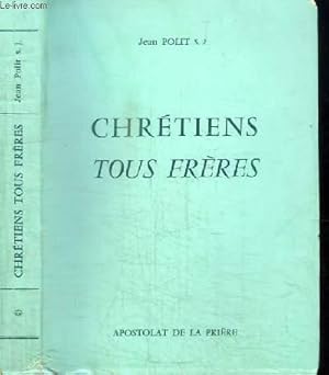 Seller image for CHRETIENS TOUS FRERES for sale by Le-Livre