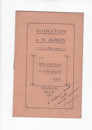 Allocution de M Ageron le 30 Mars 1930 à la fête annuelle de l'épargne à Foug