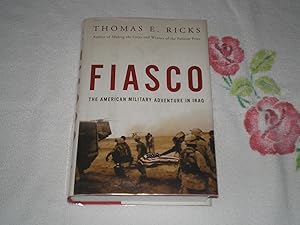 Immagine del venditore per Fiasco: The American Military Adventure in Iraq venduto da SkylarkerBooks