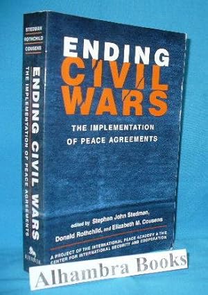 Seller image for Ending Civil Wars : The Implementation of Peace Agreements for sale by Alhambra Books