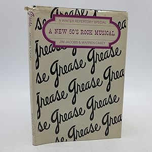 Imagen del vendedor de Grease: The Winter Repertory: A New Rock' N Roll Musical Music, Book and Lyrics a la venta por Shelley and Son Books (IOBA)