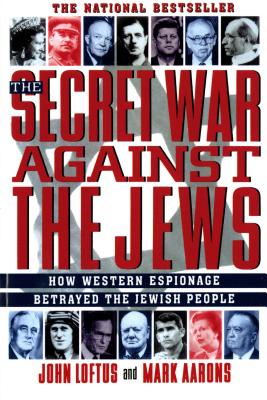 Seller image for The Secret War Against the Jews: How Western Espionage Betrayed the Jewish People (Paperback or Softback) for sale by BargainBookStores