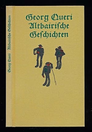 Bild des Verkufers fr Altbairische Geschichten. zum Verkauf von Versandantiquariat  Rainer Wlfel