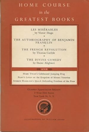 Seller image for Home Course in the Greatest Books: Les Miserables, The Autobiography Of Benjamin Franklin, The French Revolution, The Divine Comedy for sale by Kenneth A. Himber