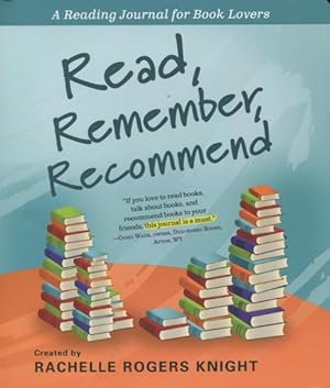 Immagine del venditore per Read, Remember, Recommend: A Reading Journal for Book Lovers venduto da Kenneth A. Himber