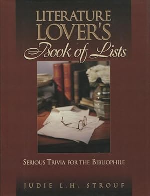 Imagen del vendedor de Literature Lover's Book of Lists: Serious Trivia for the Bibliophile a la venta por Kenneth A. Himber