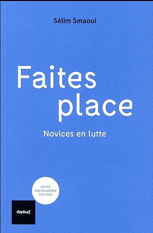 faites place !