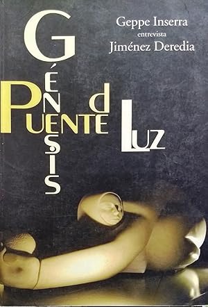 Génesis puente de Luz : Geppe Inserra entrevista Jiménez Deredia. Presentación María Amoretti Hur...