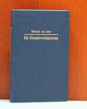 Die Kalenderverbesserung. De Correctione Kalendarii. Lateinisch - Deutsch Deutsch von Viktor Steg...