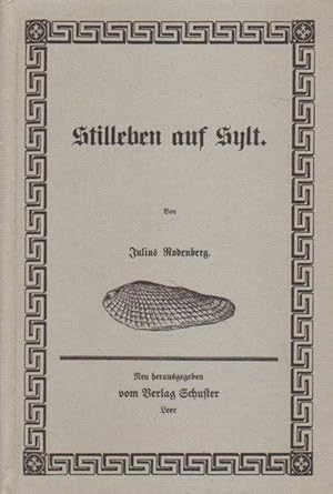 Bild des Verkufers fr Stilleben auf Sylt. zum Verkauf von Versandantiquariat Boller