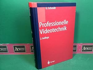 Professionelle Videotechnik - Analoge und digitale Grundlagen, Signalformen, Videoaufnahme, Wiede...