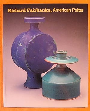 Richard Fairbanks: American Potter