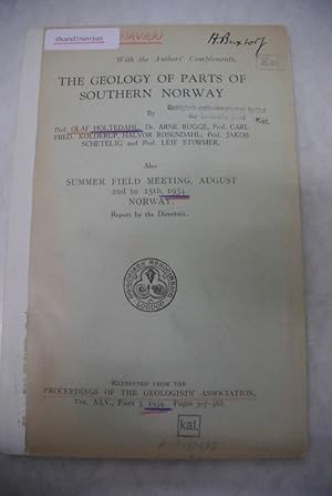 Imagen del vendedor de The Geology of Parts of Southern Norway. Also Summer Field Meeting, August 2nd to 15th, 1934, Norway. Report by the Directors. - Reprinted from the Proceedings of the Geologists' Association, Vol. XLV., Pt. 3, 1934. a la venta por Antiquariat Bookfarm