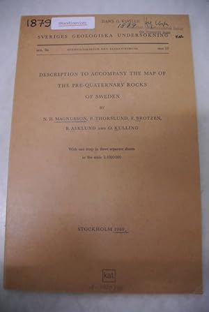 Image du vendeur pour Description to Accompany the Map of the Pre-Quarterly Rocks of Sweden. Sveriges geologiska underskning, Ser. Ba, No 16. mis en vente par Antiquariat Bookfarm