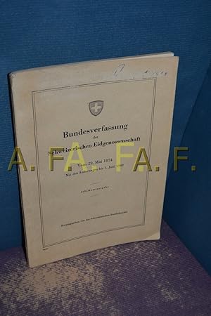 Bild des Verkufers fr Bundesverfassung der Schweizerischen Eidgenossenschaft / vom 29. mai 1874, mit nderungen bis 1. Juni 1948 zum Verkauf von Antiquarische Fundgrube e.U.