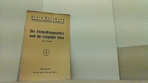 Seller image for Die Entwicklungslehre und ihr religiser Sinn. Freie Religion. Schriftenreihe zur Selbstbesinnung der deutschen Seele. 18 Jg. Drittes Heft 1939. for sale by Antiquariat Uwe Berg