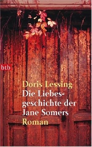 Die Liebesgeschichte der Jane Somers: Roman Nobelpreis für Literatur