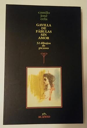 Gavilla de fábulas sin amor. 32 dibujos de Picasso.