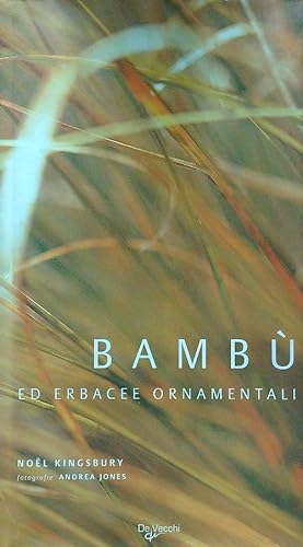 Bild des Verkufers fr Bambu' ed erbacce ornamentali zum Verkauf von Librodifaccia