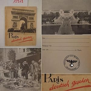 Bild des Verkufers fr Paris deutsch gesehen. Im Einvernehmen mit der Kommandantur von Gro-Paris herausgegeben vom Reichsamt Deutsches Volksbildungswerk der NS.-Gemeinschaft "Kraft durch Freude" * mit dem groen P a r i s - S t a d t p l a n (dieser in Farbkopie) zum Verkauf von Galerie fr gegenstndliche Kunst