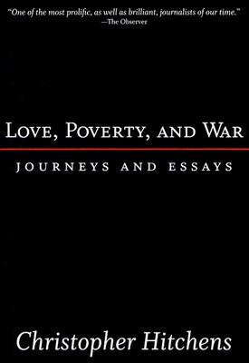 Immagine del venditore per Love, Poverty, and War: Journeys and Essays (Paperback or Softback) venduto da BargainBookStores