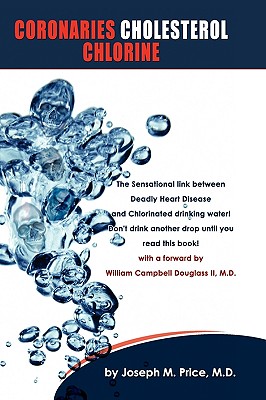 Immagine del venditore per Coronaries Cholesterol Chlorine (Paperback or Softback) venduto da BargainBookStores