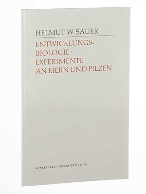 Bild des Verkufers fr Entwicklungsbiologie. Experimente an Eiern und Pilzen. zum Verkauf von Antiquariat Lehmann-Dronke