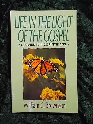 Imagen del vendedor de LIFE IN THE LIGHT OF THE GOSPEL. STUDIES IN I CORINTHIANS. a la venta por Gage Postal Books