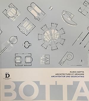Botta, Mario. Architecture et Mémoire.