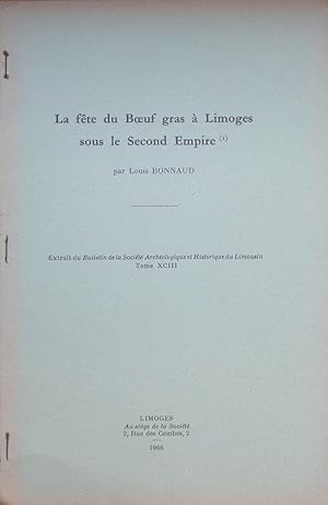 La fête du Boeuf gras à Limoges sous le Second Empire (Extrait du Bulletin de la Société archéolo...