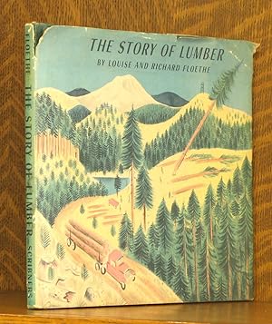 Seller image for THE STORY OF LUMBER for sale by Andre Strong Bookseller