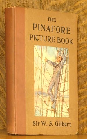 Seller image for THE PINAFORE PICTURE BOOK THE STORY OF H.M.S. PINAFORE for sale by Andre Strong Bookseller