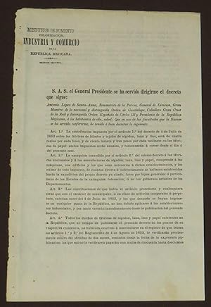 S.A.S. el General Presidente se ha servido dirigirme el decreto que sigue. (impuestos a tejidos e...