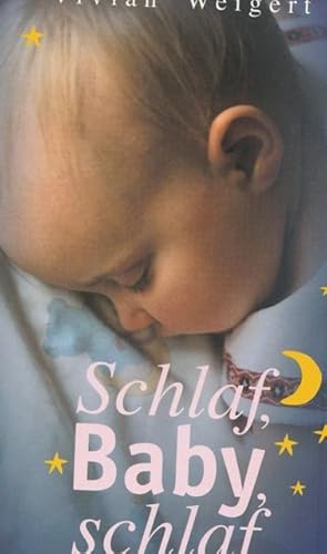 Seller image for Schlaf, Baby, schlaf. Praktische Tips zum besseren Einschlafen und Durchschlafen. for sale by Ant. Abrechnungs- und Forstservice ISHGW