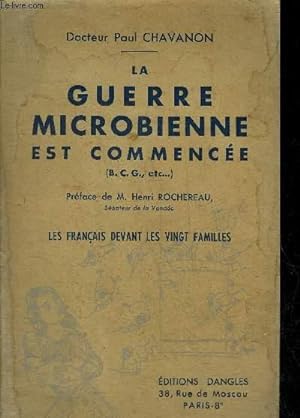 Seller image for LA GUERRE MICROBIENNE EST COMMENCEE (B.C.G. ETC) - LES FRANCAIS DEVANT LES VINGT FAMILLES. for sale by Le-Livre