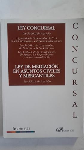 Seller image for Ley Concursal. Ley 22/2003 de 9 de julio. Ley de mediacin en asuntos civiles y mercantiles. Ley 5/2012, de 6 de julio for sale by Librera Ofisierra