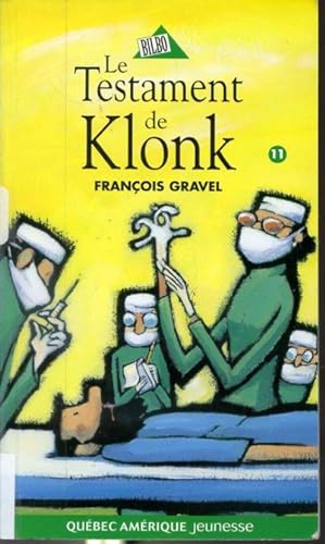 Bild des Verkufers fr Le testament de Klonk #11 zum Verkauf von Librairie Le Nord