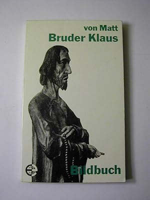 Seller image for Bruder Klaus. Bildbuch for sale by Antiquariat Fuchseck