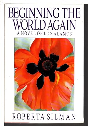 Imagen del vendedor de BEGINNING THE WORLD AGAIN: A Novel of Los Alamos. a la venta por Bookfever, IOBA  (Volk & Iiams)