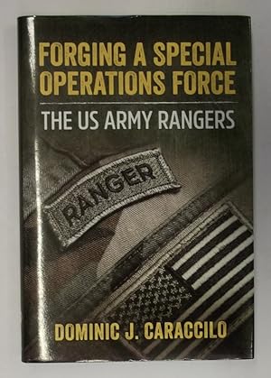 Bild des Verkufers fr Forging a Special Operations Force. The US Army Rangers. Mit etlichen s/w Abb. zum Verkauf von Der Buchfreund