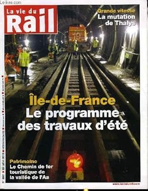 Image du vendeur pour LA VIE DU RAIL N 3581 - Ile de France : Le programme des travaus d't, deuxime t dans le tunnel du RER A, Prs de 100 chantiers pour la SNCF, l'vnement : une nuit lctro gare Saint Lazare a la rentre, Design industriel : tous les talents mis en vente par Le-Livre