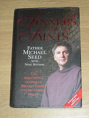 Seller image for Sinners and Saints: The Irreverent Diaries of Britain's Most Controversial Priest for sale by Neo Books