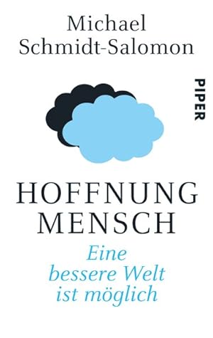 Seller image for Hoffnung Mensch: Eine bessere Welt ist mglich for sale by Antiquariat Armebooks