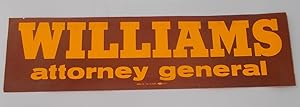Original Bumpersticker Bumper Sticker "[Spencer] WILLIAMS attorney general" (1966, California Gub...