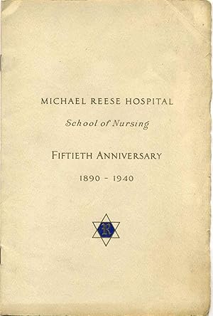 Imagen del vendedor de MICHAEL REESE HOSPITAL SCHOOL FOR NURSES. Fiftieth Anniversary 1890-1940. a la venta por Kurt Gippert Bookseller (ABAA)