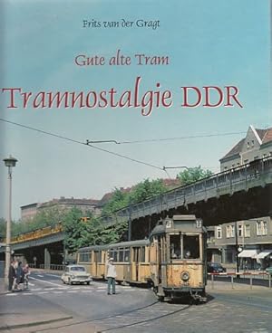 Image du vendeur pour Tramnostalgie DDR. Gute alte Tram. mis en vente par Fundus-Online GbR Borkert Schwarz Zerfa