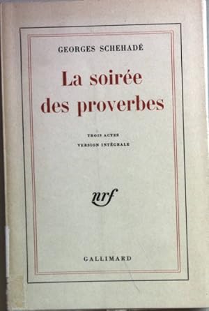 Seller image for La soire des proverbes: trois actes. for sale by books4less (Versandantiquariat Petra Gros GmbH & Co. KG)