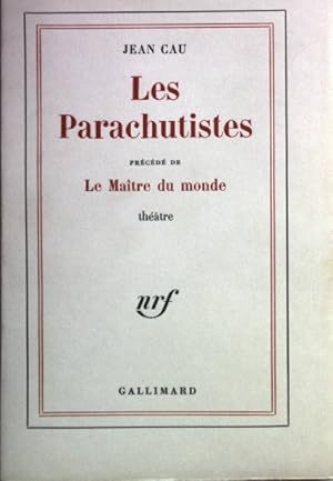 Bild des Verkufers fr Les Parachutistes prcd de La Matre du monde. zum Verkauf von books4less (Versandantiquariat Petra Gros GmbH & Co. KG)