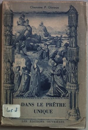 Seller image for Dans le prtre unique. for sale by books4less (Versandantiquariat Petra Gros GmbH & Co. KG)