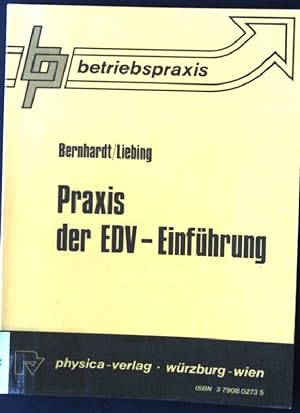 Bild des Verkufers fr Praxis der EDV-Einfhrung. Betriebspraxis ; 3 zum Verkauf von books4less (Versandantiquariat Petra Gros GmbH & Co. KG)
